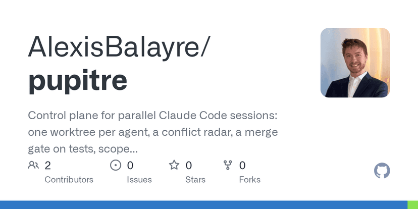 Pupitre: Control Plane for Parallel Claude Code Sessions project preview
